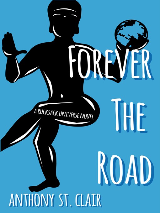 Title details for Forever the Road by Anthony St. Clair - Available